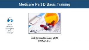 Medicare Part D Basic Training Part D Medicare