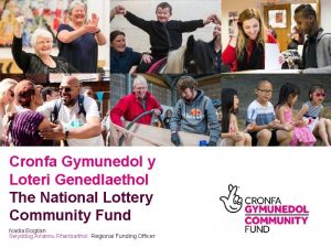 Cronfa Gymunedol y Loteri Genedlaethol The National Lottery