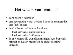 Het wezen van contact contingere aanraken ons bewustzijn