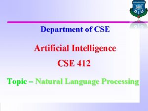 Department of CSE Artificial Intelligence CSE 412 Topic