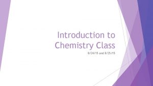 Introduction to Chemistry Class 82415 and 82515 DoNow