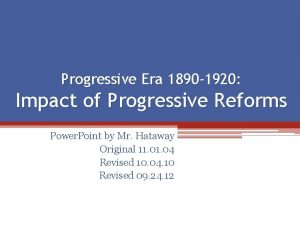 Progressive Era 1890 1920 Impact of Progressive Reforms