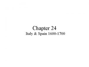 Chapter 24 Italy Spain 1600 1700 Baroque The