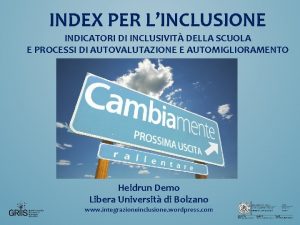 INDEX PER LINCLUSIONE INDICATORI DI INCLUSIVIT DELLA SCUOLA