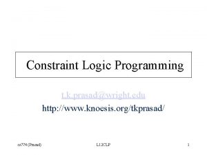 Constraint Logic Programming t k prasadwright edu http