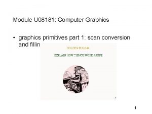 Module U 08181 Computer Graphics graphics primitives part