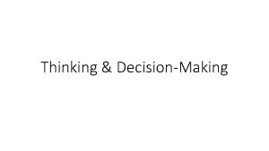 Thinking DecisionMaking Kahneman Tversky The following examples are