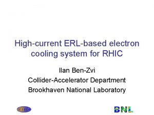 Highcurrent ERLbased electron cooling system for RHIC Ilan