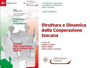 Le imprese cooperative nel sistema economico della Toscana