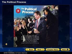 The Political Process The Political Process Chapter 9