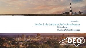 January 2020 Jordan Lake Nutrient Rules Readoption Patrick