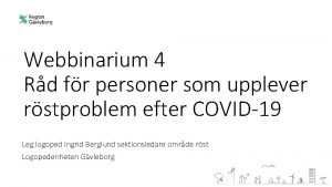 Webbinarium 4 Rd fr personer som upplever rstproblem