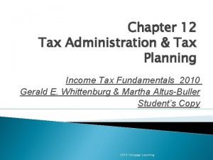 Chapter 12 Tax Administration Tax Planning Income Tax