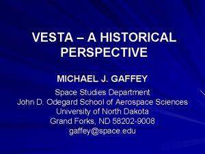 VESTA A HISTORICAL PERSPECTIVE MICHAEL J GAFFEY Space