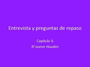 Entrevista y preguntas de repaso Captulo 6 El