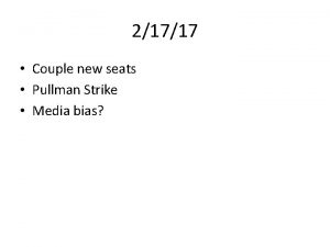 21717 Couple new seats Pullman Strike Media bias