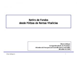 Retiro de Fondos desde Plizas de Rentas Vitalicias