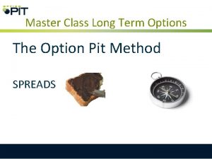 Master Class Long Term Options The Option Pit