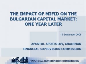 THE IMPACT OF MIFID ON THE BULGARIAN CAPITAL