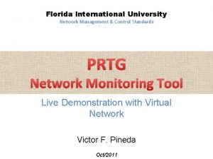 Florida International University Network Management Control Standards PRTG