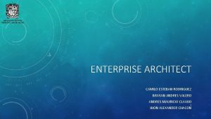 ENTERPRISE ARCHITECT CAMILO ESTEBAN RODRIGUEZ BRAYAN ANDRES VALERO