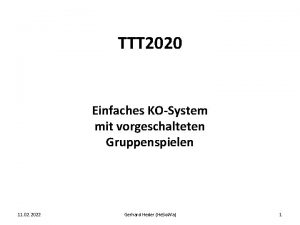 TTT 2020 Einfaches KOSystem mit vorgeschalteten Gruppenspielen 11