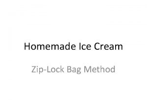 Homemade Ice Cream ZipLock Bag Method How Ice