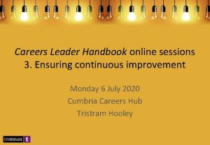 Careers Leader Handbook online sessions 3 Ensuring continuous