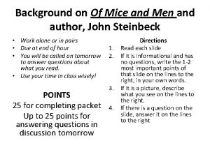 Background on Of Mice and Men and author