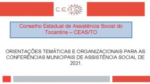 Conselho Estadual de Assistncia Social do Tocantins CEASTO