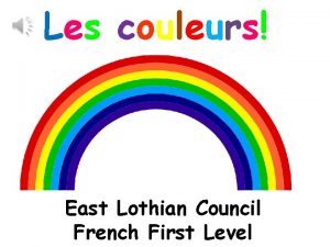 Les couleurs East Lothian Council French First Level