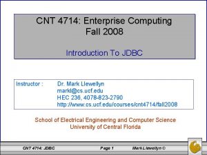 CNT 4714 Enterprise Computing Fall 2008 Introduction To