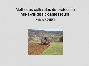 Mthodes culturales de protection visvis des bioagresseurs Philippe