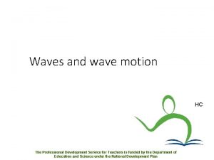 Waves and wave motion HC The Professional Development