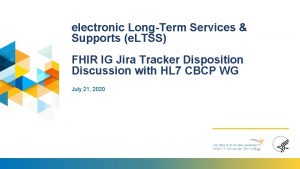 electronic LongTerm Services Supports e LTSS FHIR IG
