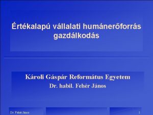 rtkalap vllalati humnerforrs gazdlkods Kroli Gspr Reformtus Egyetem