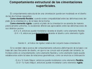 Comportamiento estructural de las cimentaciones superficiales El comportamiento