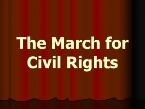 The March for Civil Rights Plessy v Ferguson