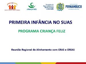 PRIMEIRA INF NCIA NO SUAS PROGRAMA CRIANA FELIZ