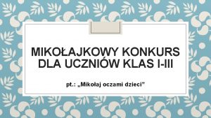 MIKOAJKOWY KONKURS DLA UCZNIW KLAS IIII pt Mikoaj