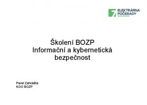 kolen BOZP Informan a kybernetick bezpenost Pavel Zahrdka