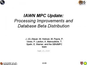 IAWN MPC Update Processing Improvements and Database Beta
