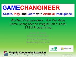 4 HTech Changemakers How We Made Game Changineer