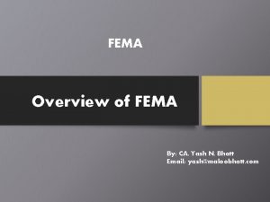 FEMA Overview of FEMA By CA Yash N