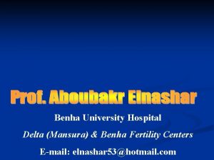 Benha University Hospital Delta Mansura Benha Fertility Centers