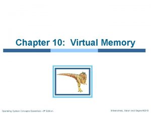 Chapter 10 Virtual Memory Operating System Concepts Essentials