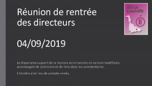 Runion de rentre des directeurs 04092019 Le diaporama