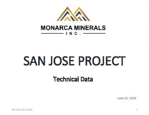 SAN JOSE PROJECT Technical Data June 25 2019