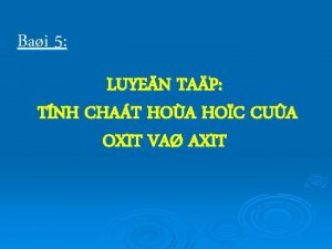 Bai 5 LUYEN TAP TNH CHAT HOA HOC