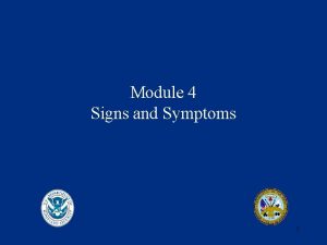 Module 4 Signs and Symptoms 1 Situation Assessment